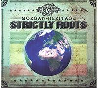 Morgan Heritage - Strictly Roots