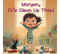 Morgan, It's Clean Up Time!