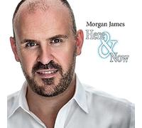 Morgan James - Here and Now