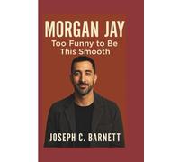 MORGAN JAY: Too Funny to Be This Smooth