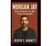 MORGAN JAY: Too Funny to Be This Smooth