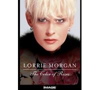 Morgan, Lorrie - Color of Roses [USA]
