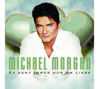Morgan,Michael - ES Geht Immer Nur Um Liebe [Import]