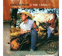 Morgan,Mike & the Crawl - Texas Man