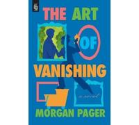 Morgan Pager The Art of Vanishing (Tapa blanda)