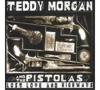 Morgan, Teddy - Lost Love And Highways