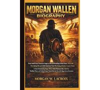 MORGAN WALLEN BIOGRAPHY: From small-town Tennessee stages to record-breaking global fame, this is the electrifying rise of a bold American voice who ... multi-platinum hits, sold-out stadium tours