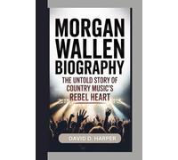 Morgan Wallen Biography: The Untold Story of Country Music’s Rebel Heart