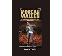 MORGAN WALLEN: The Country Boy Who Sang His Way to the Top- Biography for kids