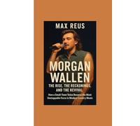 Morgan Wallen: The Rise, the Reckonings, and the Revival: How a Small-Town Voice Became the Most Unstoppable Force in Modern Country Music