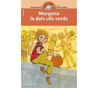 Morgana la dels ulls verds: 9 (El Club de la Ciència)