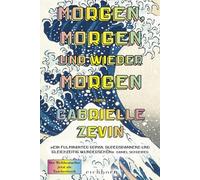 Morgen, morgen und wieder morgen: Roman