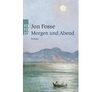 Jon Fosse Hinrich Schmidt-Henkel Morgen und Abend: Roman (Tapa blanda)
