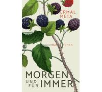 Morgen und für immer – Novela – Hanser