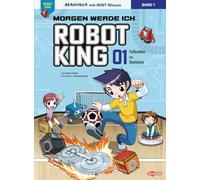Morgen werde ich Robot King (Band 1) - Fußballbot vs. Battlebot: Manhwa mit coolem MINT Wissen für Kinder ab 8 Jahren