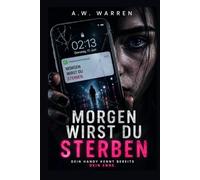 Morgen wirst du sterben: Ihr Handy zeigte Nachrichten, die noch nicht gesendet wurden.