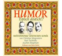 Morgenstern,Tucholsky,Ringelnatz - Humor: Typisch Deutsch!?