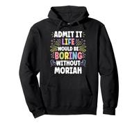 Moriah Personalized Name Funny Cute Custom Moriah Name Sudadera con Capucha
