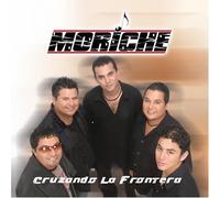 Moriche - Cruzando La Frontera