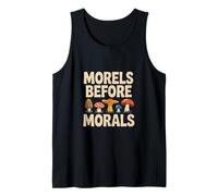 Morillas antes de moral Micología Juegos de palabras Foraging de hongos Camiseta sin Mangas