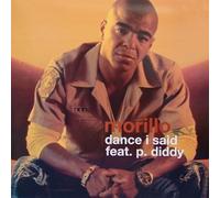 Morillo Featuring P Diddy - Dance I Said [DISC 1] [12" VINYL] [Vinilo]