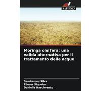Moringa oleifera: una valida alternativa per il trattamento delle acque