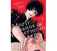Morir a manos de tu hermoso ser 1