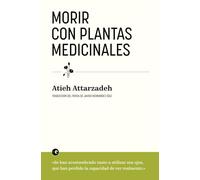 Morir con plantas medicinales (Deleste - Novela)
