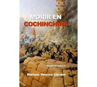 MORIR EN COCHINCHINA: 8 (ESPAÑA EN GUERRA)