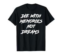 Morir en memoria no es un sueño Camiseta