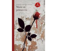 Morir en Primavera: El renacer del ser humano.