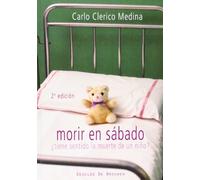 Morir en sábado: ¿Tiene sentido la muerte de un niño?: 34 (A los cuatro vientos)