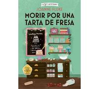 Morir por una tarta de fresa (Cozy Mystery): Misterios de Hanna Swensen / Hanna Swensen Mysteries Volume 3