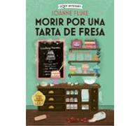 Morir Por Una Tarta De Fresa (serie Hannah Swensen 3) (coleccion Cozy