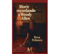 MORIR RECORDANDO A WOODY ALLEN