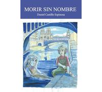 MORIR SIN NOMBRE: Una fantasma acompaña a su hermano pequeño en su proceso de vivir analizando sus traumas y heridas.