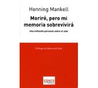 Moriré, pero mi memoria sobrevivirá: Una Reflexion Personal Sobre el Sida: 74 (Ensayo)