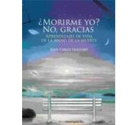 morirme yo? no gracias