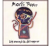 Moris Tepper - Big Enough to Disappear
