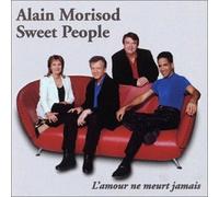 Morisod, Alain & Sweet People - Amour Ne Meurt Jamais