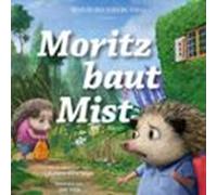 Moritz Baut Mist (audiolibro)
