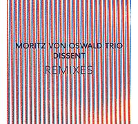 Moritz von Oswald Trio, Heinrich Kobberling & Laurel Halo - Dissent Remixes [Vinilo]
