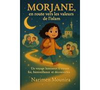 MORJANE, en route vers les valeurs de l’islam