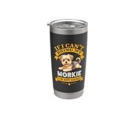 Morkie If I Cant Bring My Dog, I'm Not Going Funny Dog Dueño Vaso térmico de acero inoxidable de doble pared