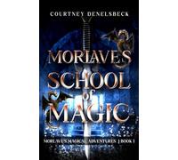 Morlave's School of Magic (Morlave's Magical Adventures)