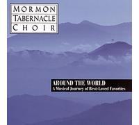 Mormon Tabernacle Choir - Around the World / Musical Jou