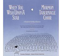 Mormon Tabernacle Choir - When You Wish Upon a Star