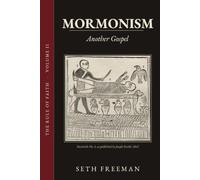 Mormonism: Another Gospel (The Rule of Faith)