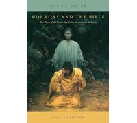 Mormons and the Bible: The Place Of The Latter-Day Saints In American Religion (Religion In America)