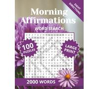 Morning Affirmations Word Search: 100 Puzzles | Positive Vibes Word Search Book for Teens, Adults & Seniors | 8.5 x 11 Inches 125 Pages | Large Print ... with Positive, Uplifting & Good Vibes Words